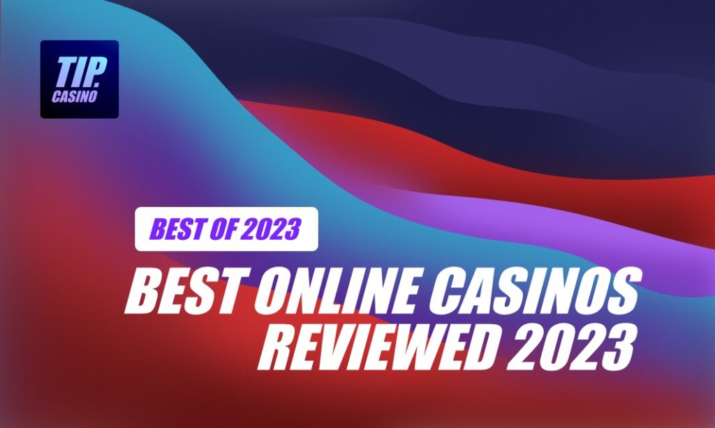 best online casinos reviewed 2023.